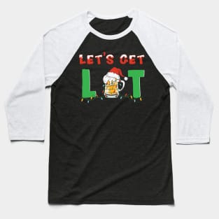 let get lit Christmas beer Baseball T-Shirt